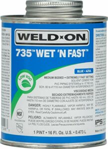Weld-On 12496 735 Wet 'N Fast Medium-Bodied High Strength PVC Cement - Extremely Fast Setting and Low-VOC, Blue, 1 Pint (16 fl oz)